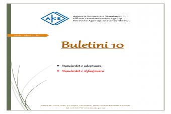 Agjencia Kosovare për Standardizim ka publikuar Buletinin Nr. 10 për periudhën Janar - Mars 2024,
